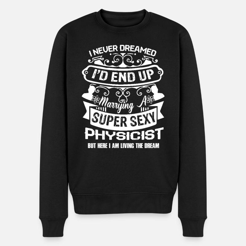 Physicist Marrying A Physicist - Men's Premium Organic Jumper - black