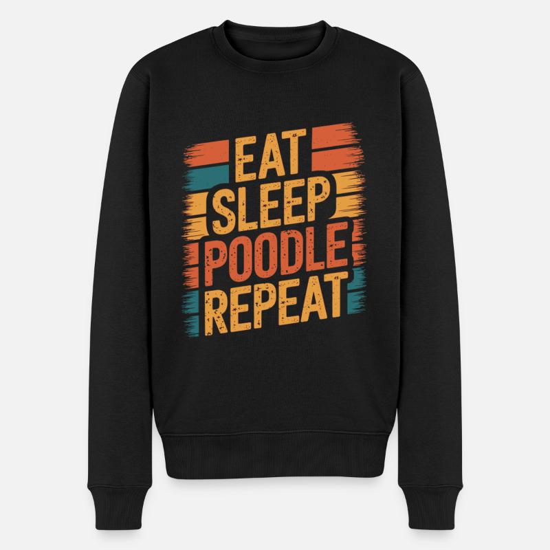 Manger. Dormir. Caniche. Répéter. - Pull Premium bio Homme - noir