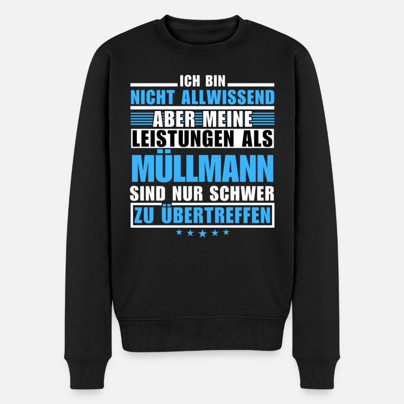 Unübertroffene Leistung als Müllmann - Männer Premium Bio Pullover - Schwarz