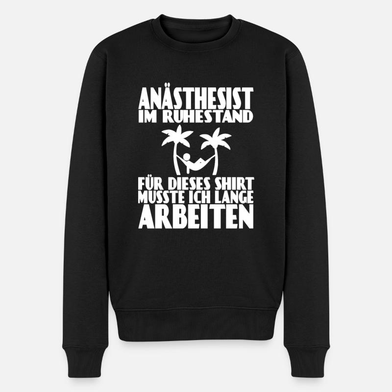 Arzt Anästhesist Anästhesie Ruhestand Rente Spruch - Männer Premium Bio Pullover - Schwarz