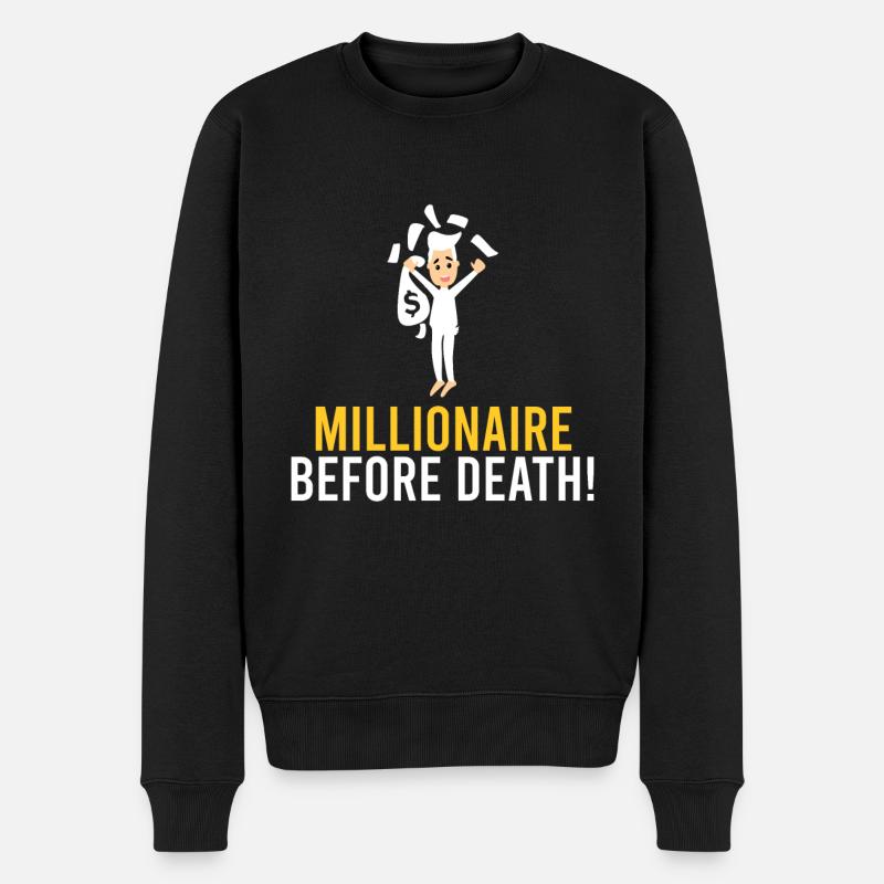 Millionär vor dem Tod! - Männer Premium Bio Pullover - Schwarz