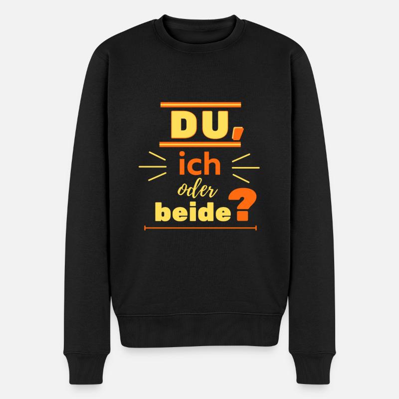 du, ich oder beide? - Männer Premium Bio Pullover - Schwarz