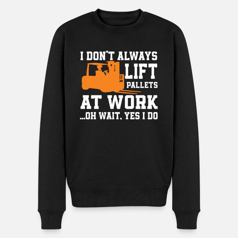 Gabelstapler Spruch - Männer Premium Bio Pullover - Schwarz