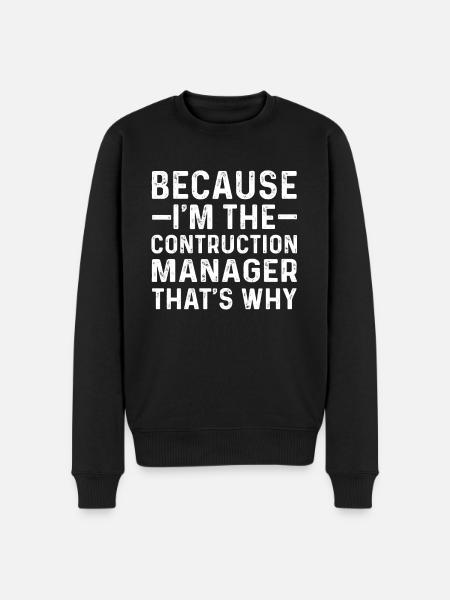 Funny construction manager saying - Men's Premium Organic Jumper - black