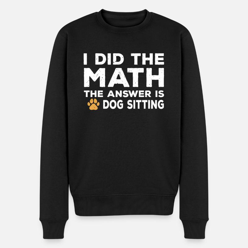 Hundesitting Spruch - Männer Premium Bio Pullover - Schwarz