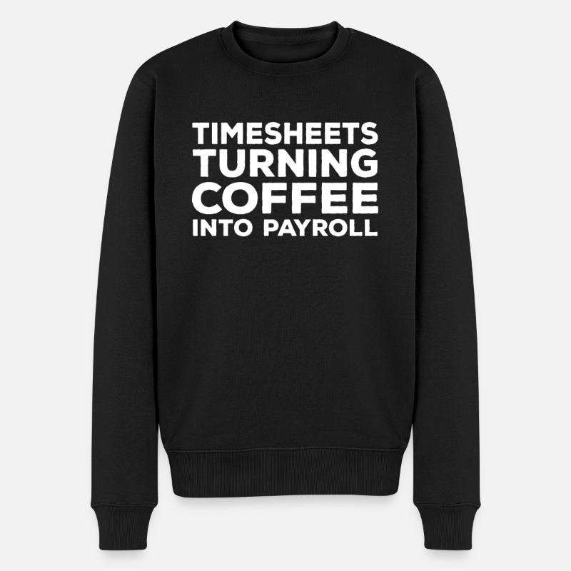 Personalwesen Kaffee Und Stundenzettel - Männer Premium Bio Pullover - Schwarz