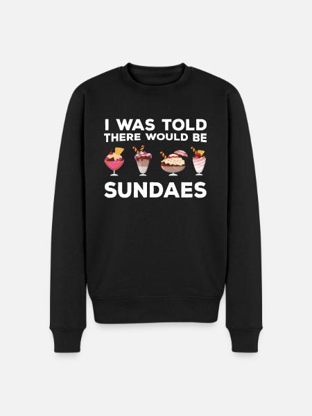 Funny Sundae Saying - Men's Premium Organic Jumper - black