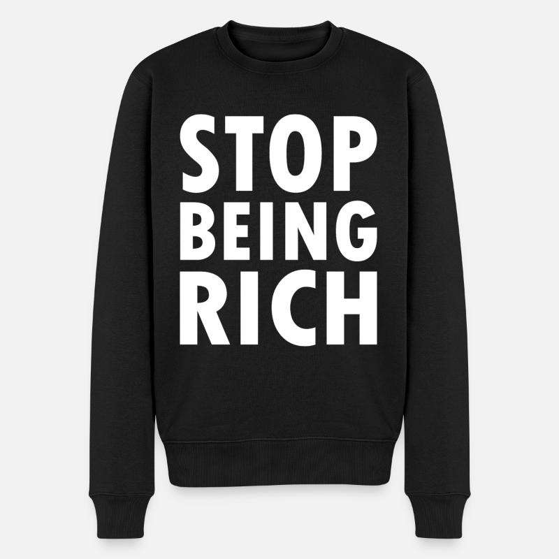Stop being rich - Pull Premium bio Homme - noir