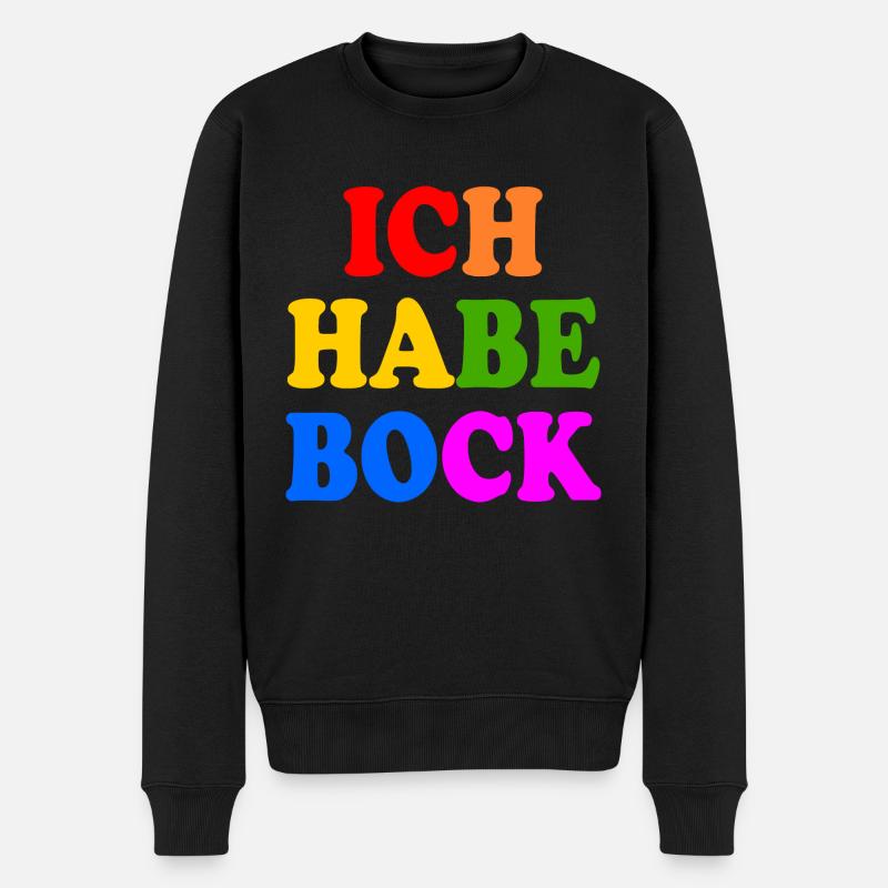 Ich habe bock - Männer Premium Bio Pullover - Schwarz