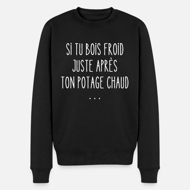 si tu bois froid - Pull Premium bio Homme - noir