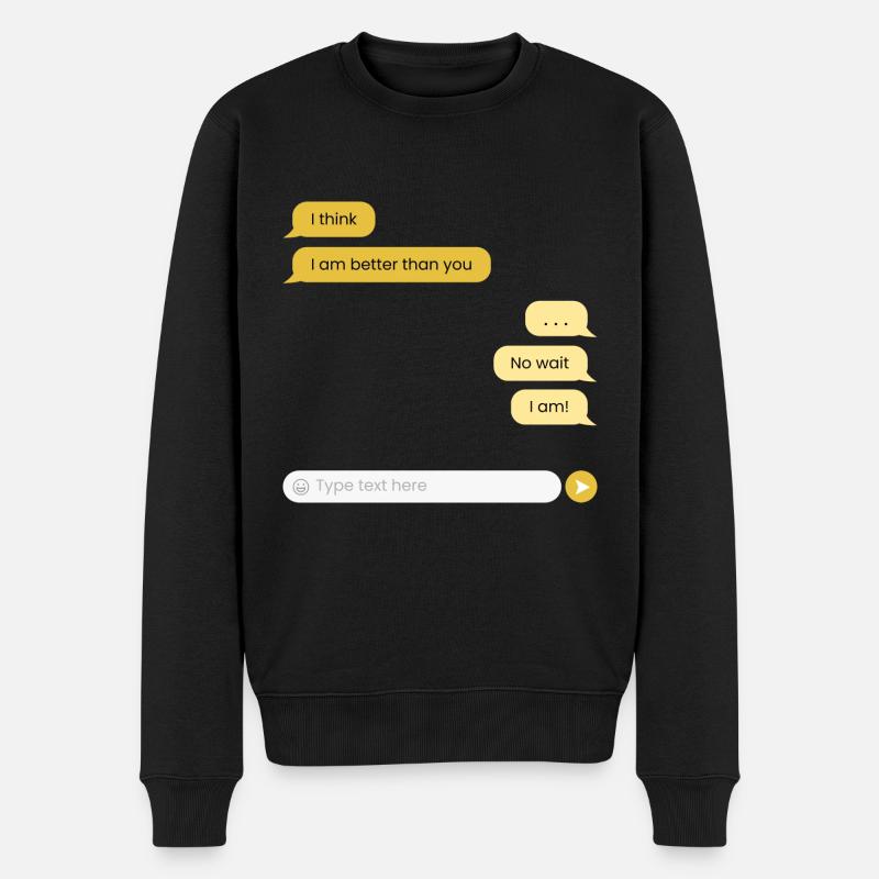 Je suis meilleur que toi - Pull Premium bio Homme - noir