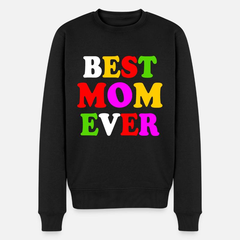 Best mom ever - Männer Premium Bio Pullover - Schwarz