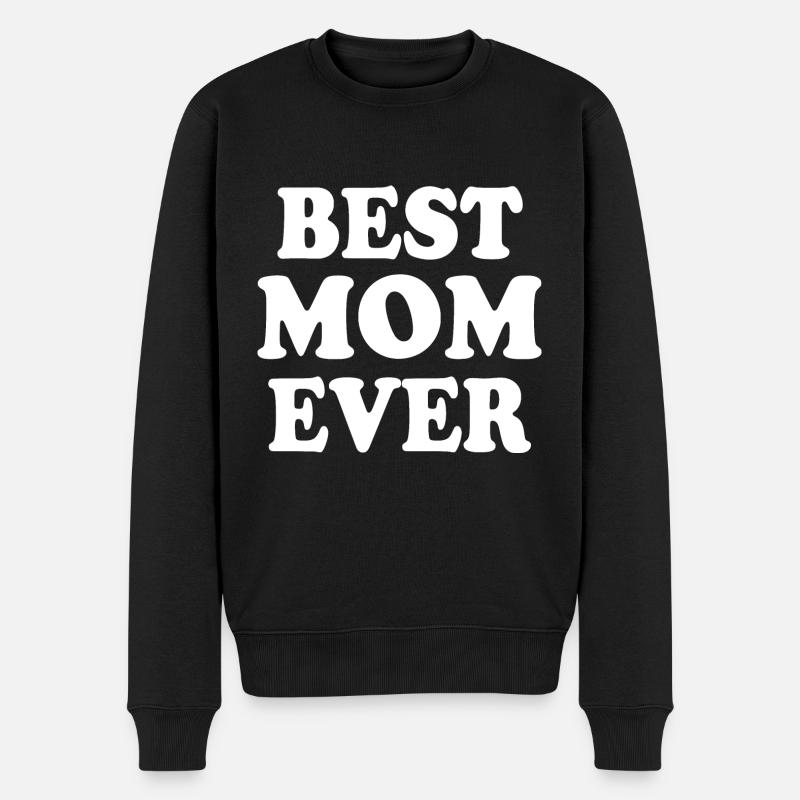 Best mom ever - Männer Premium Bio Pullover - Schwarz