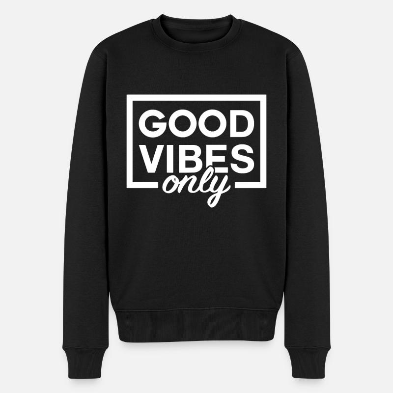 Good Vibes Only Happiness Statement - Männer Premium Bio Pullover - Schwarz