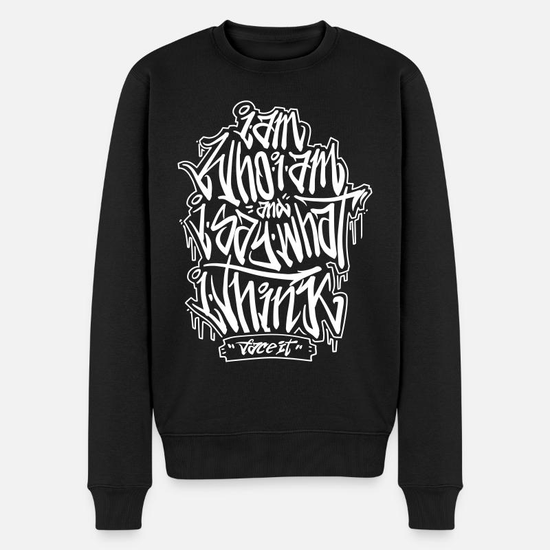 I Am Who I Am and I Say What I Think - weiß - Männer Premium Bio Pullover - Schwarz