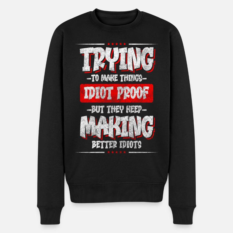 Sarcasme Idiots Party Relation - Pull Premium bio Homme - noir