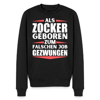 Zocker im falschen Job gelandet - Männer Premium Bio Pullover - Schwarz - Vorne - Nico (187cm)