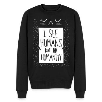 I see humans but no humanity - Men's Premium Organic Jumper - black - Front - Nico (187cm)