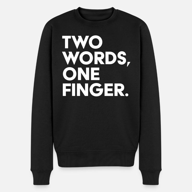 Two words one finger - Männer Premium Bio Pullover - Schwarz