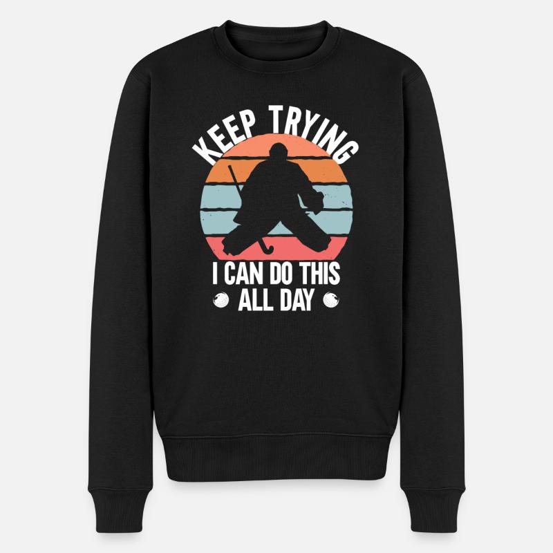 Feldhockey Torwart Zitat Keep Trying Goal Keeper - Männer Premium Bio Pullover - Schwarz
