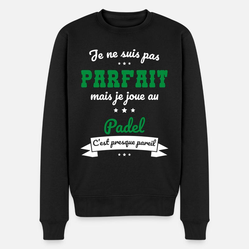 Pas parfait mais je joue au padel - Pull Premium bio Homme - noir