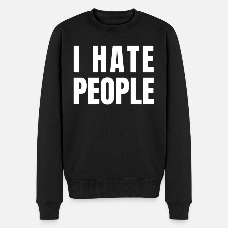 I Hate People - Men's Premium Organic Jumper - black