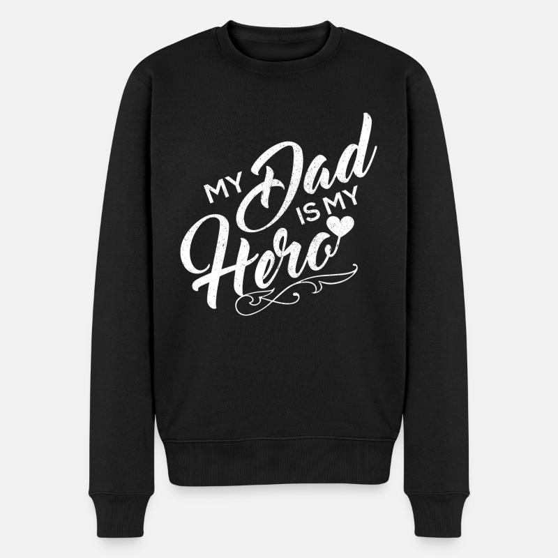 My Dad is my Hero - Pull Premium bio Homme - noir