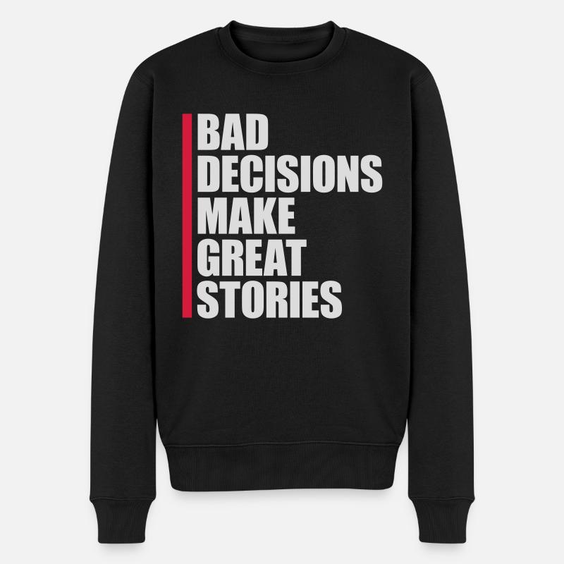 Mauvaises décisions Bonnes histoires - Pull Premium bio Homme - noir