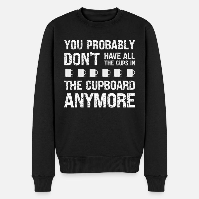 Denglisch Du Hast Wahrscheinlich Tassen Im Schrank - Männer Premium Bio Pullover - Schwarz