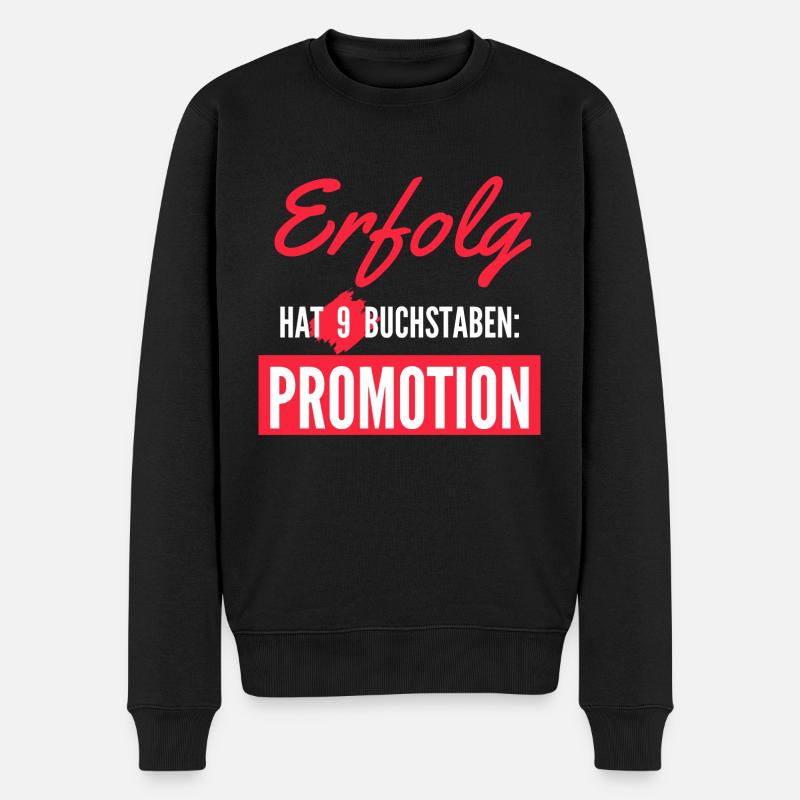 Erfolg hat 9 Buchstaben: Promotion - Männer Premium Bio Pullover - Schwarz