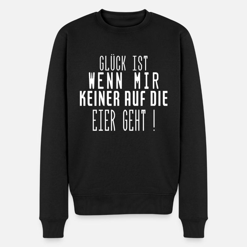 Glück ist wenn mir keiner auf die Eier geht Spruch - Männer Premium Bio Pullover - Schwarz