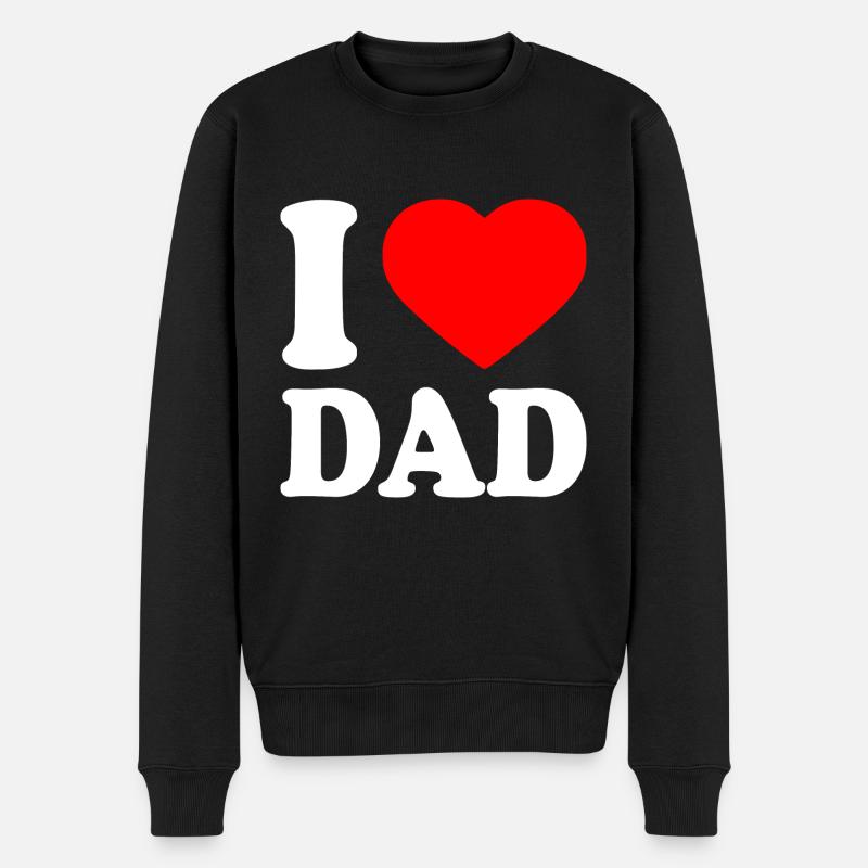 I love dad - Pull Premium bio Homme - noir