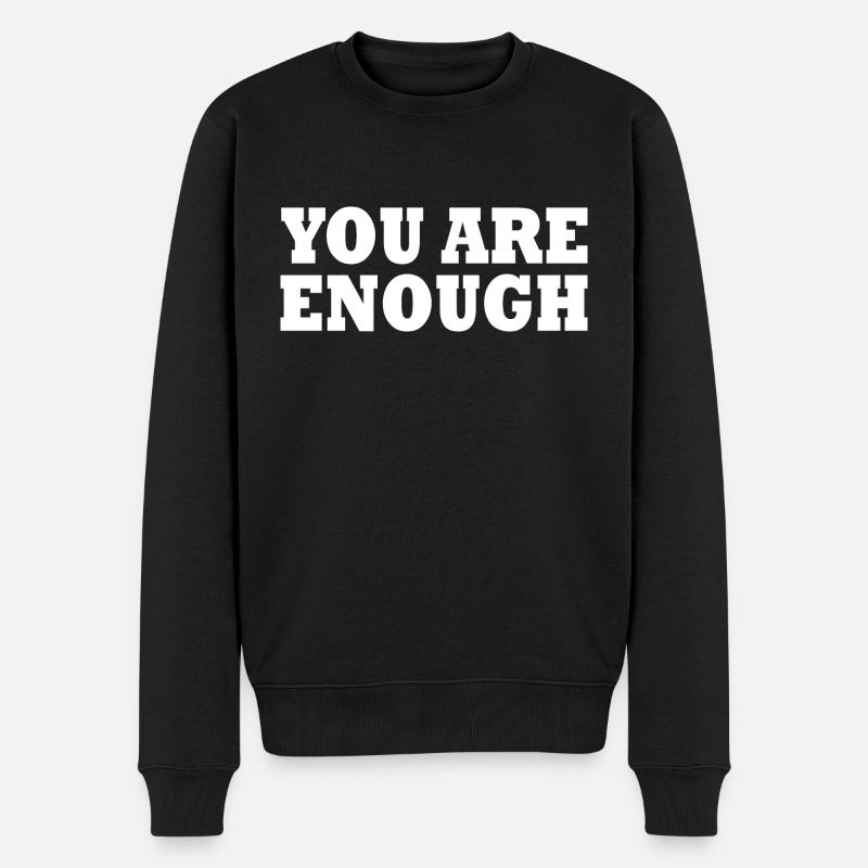 You are enough - Männer Premium Bio Pullover - Schwarz