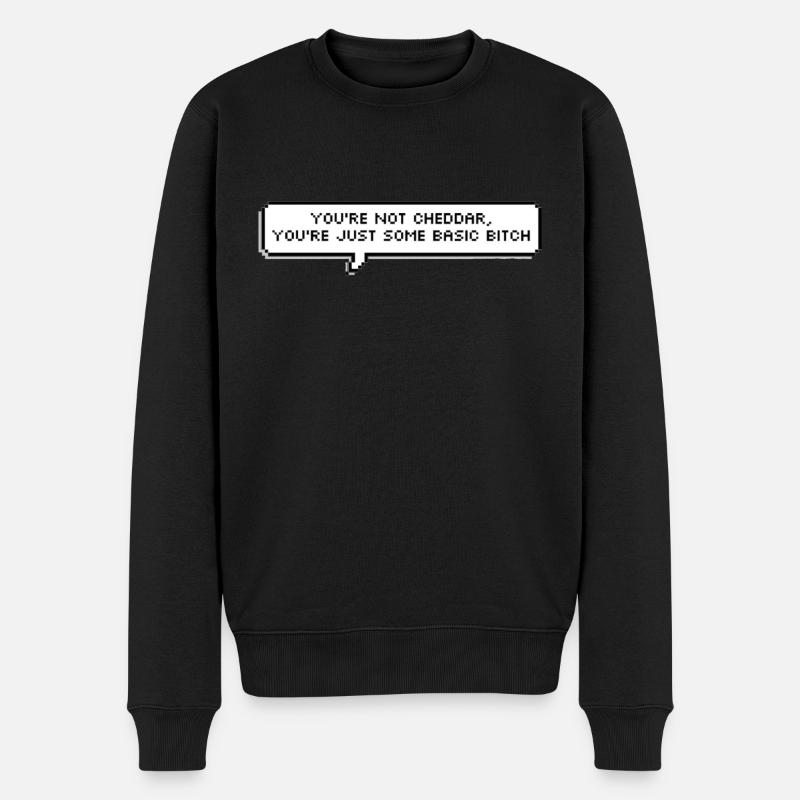 You're not cheddar... / Brooklyn Nine-Nine - Männer Premium Bio Pullover - Schwarz