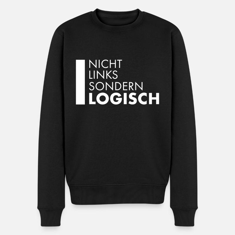 Nicht links sondern logisch politisch Spruch - Männer Premium Bio Pullover - Schwarz