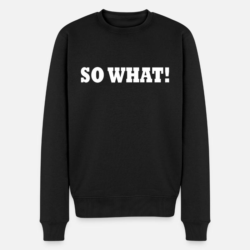 So what - Pull Premium bio Homme - noir