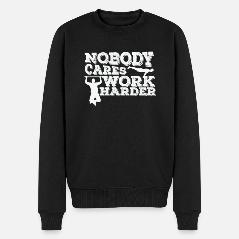 Nobody cares Work Harder Fitness Workout - Männer Premium Bio Pullover - Schwarz
