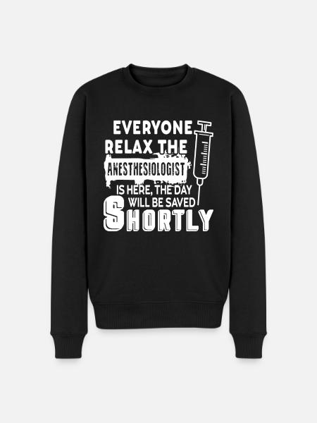 Anesthesiologist The Anesthesiologist Is Here - Men's Premium Organic Jumper - black