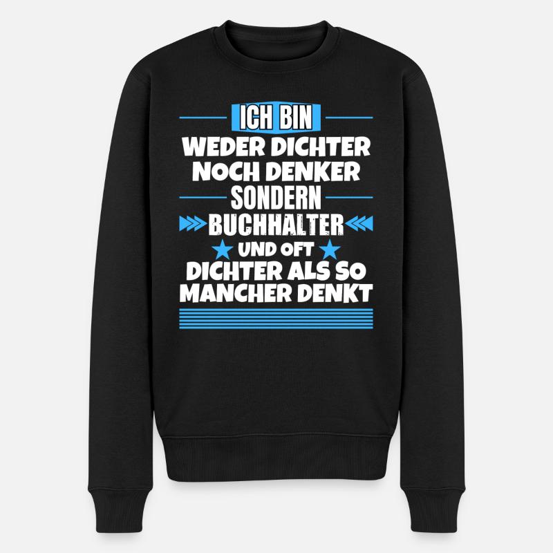 Weder Dichter noch Denker, sondern Weder Dichter n - Männer Premium Bio Pullover - Schwarz