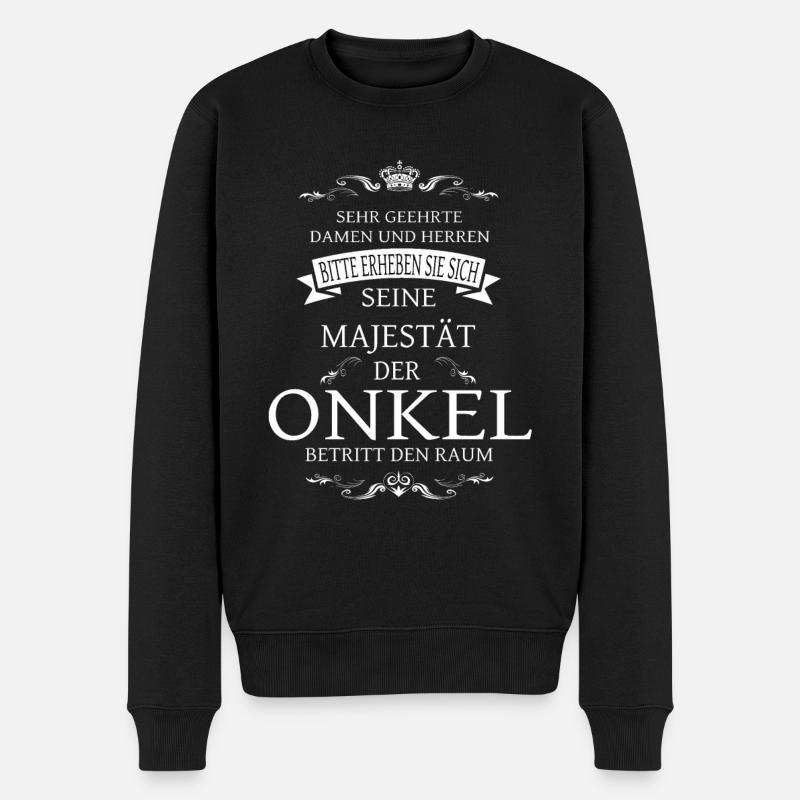 Seine Majestät der Onkel betritt den Raum - Männer Premium Bio Pullover - Schwarz