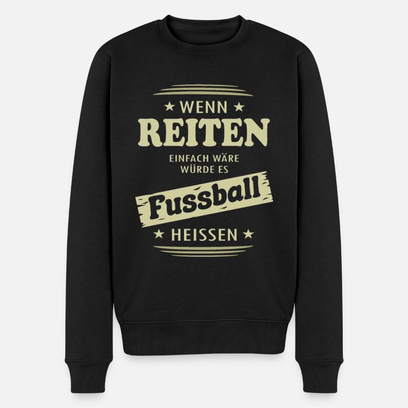 Wenn Reiten einfach wäre - Männer Premium Bio Pullover - Schwarz