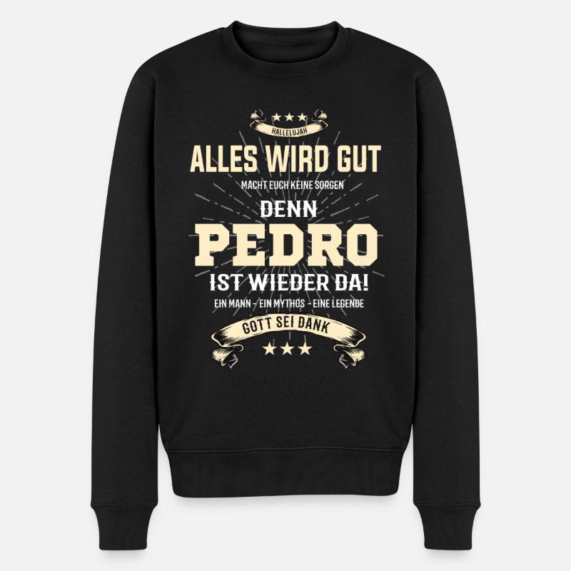 Alles wird gut denn Pedro Ist da Outfit - Männer Premium Bio Pullover - Schwarz