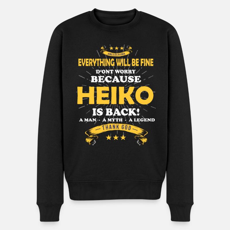Everything will be fine Heiko Is back - Männer Premium Bio Pullover - Schwarz