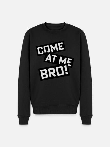 come at me bro - Men's Premium Organic Jumper - black