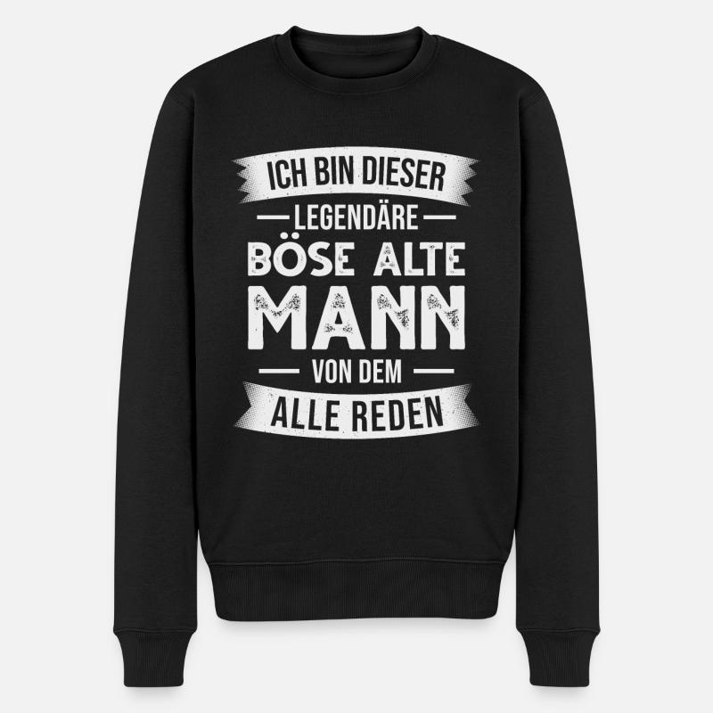 Ich Bin Dieser Legendäre Böse Alte Mann - Männer Premium Bio Pullover - Schwarz