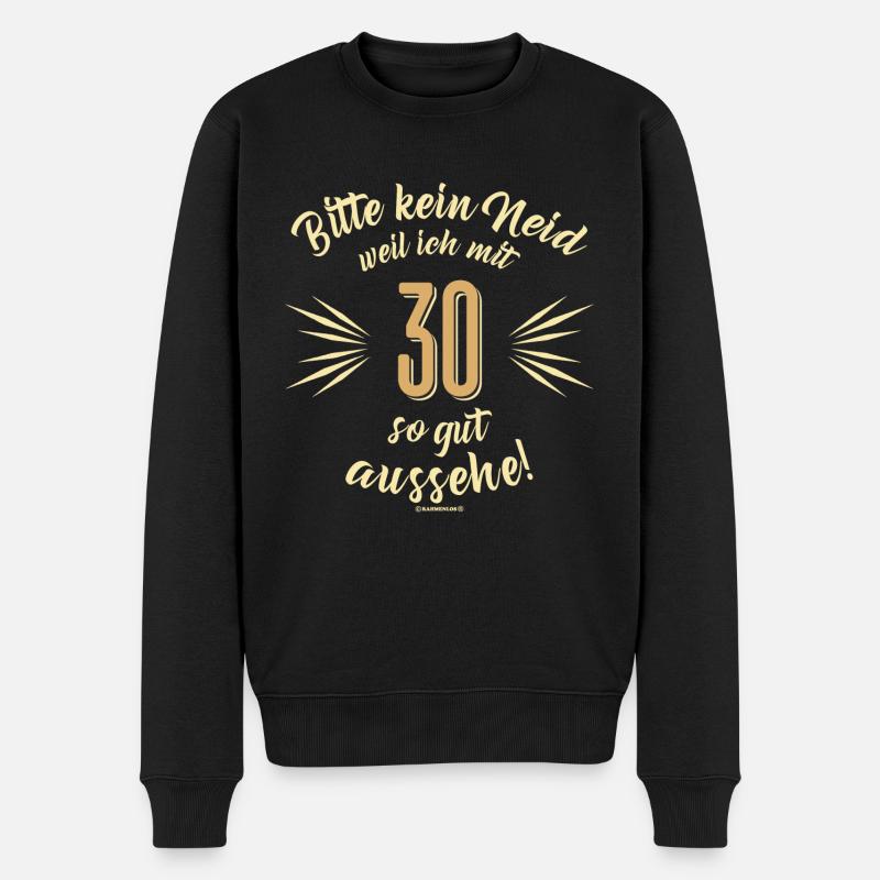 Bitte kein Neid 30 - Geburtstags Geschenk - - Männer Premium Bio Pullover - Schwarz
