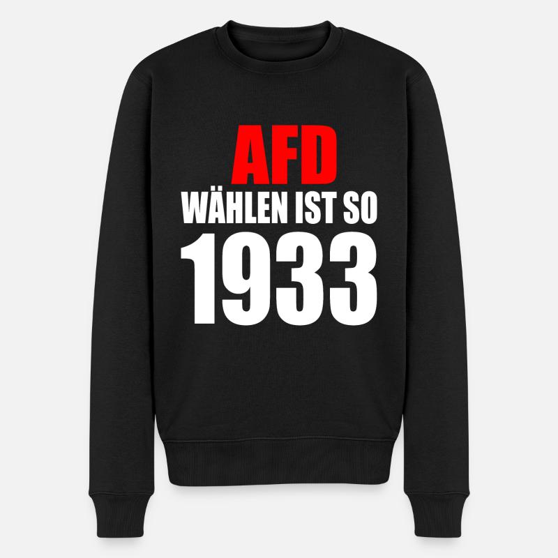 Afd wählen ist so 1933 - Männer Premium Bio Pullover - Schwarz