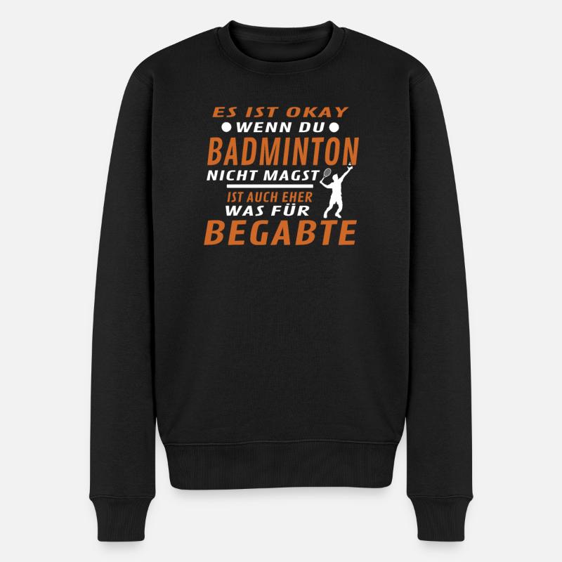 Badminton Geschenkidee Sport Design - Männer Premium Bio Pullover - Schwarz