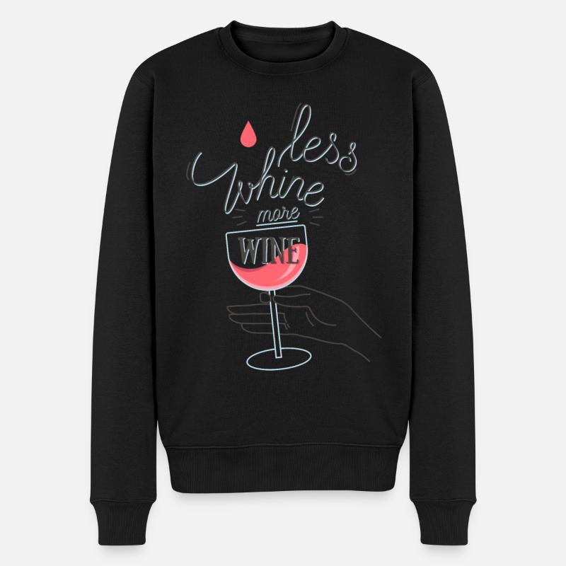 Less Whine more Wine - Männer Premium Bio Pullover - Schwarz