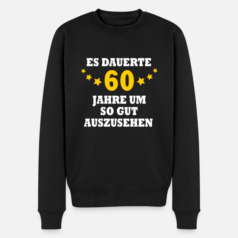 60. Geburtstag Lustig 60 Jahre alt Geschenkidee - Männer Premium Bio Pullover - Schwarz